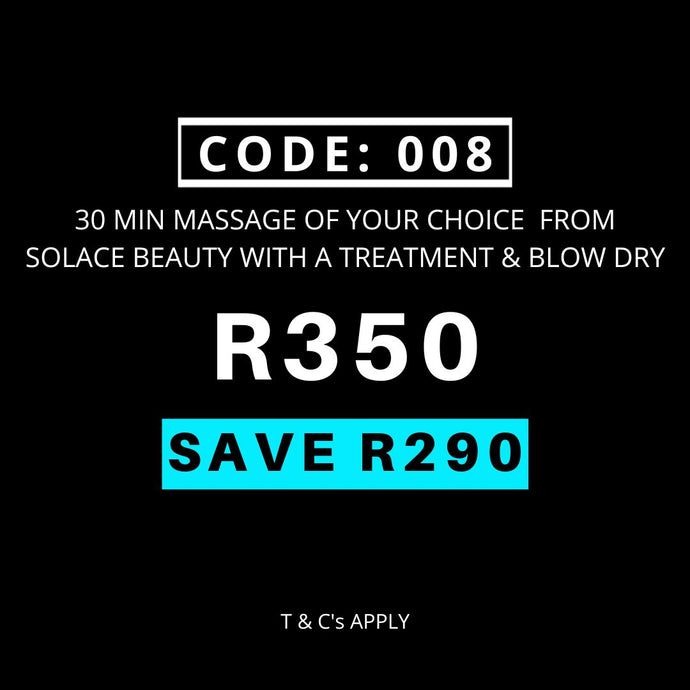 Black Friday Code 008 - Massage Treatment & Blow Wave